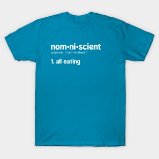 Nomniscient T-Shirt